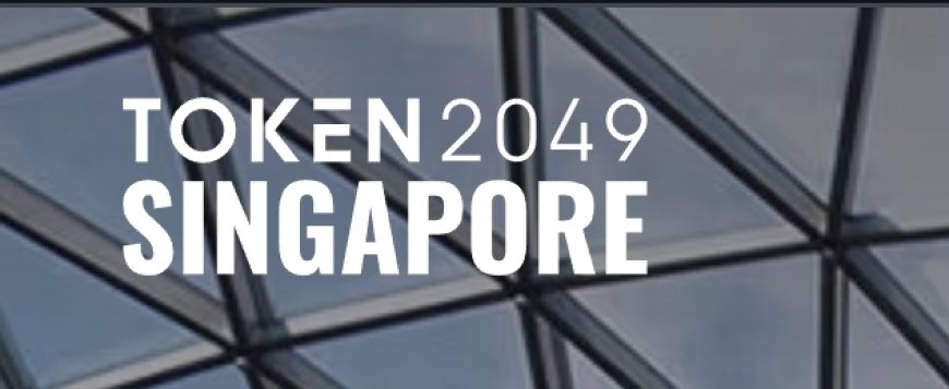 TOKEN2049: Singapore Hosts Crypto's Premier Event