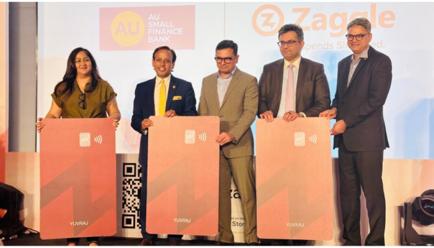 AU Small Finance Bank and Zaggle Launch Customizable Co‑Branded Credit Card